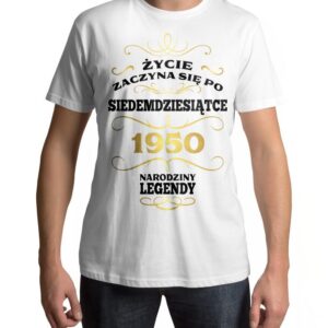 Koszulka męska na urodziny ŻYCIE ZACZYNA SIĘ PO 70 NARODZINY LEGENDY